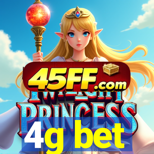 4g bet